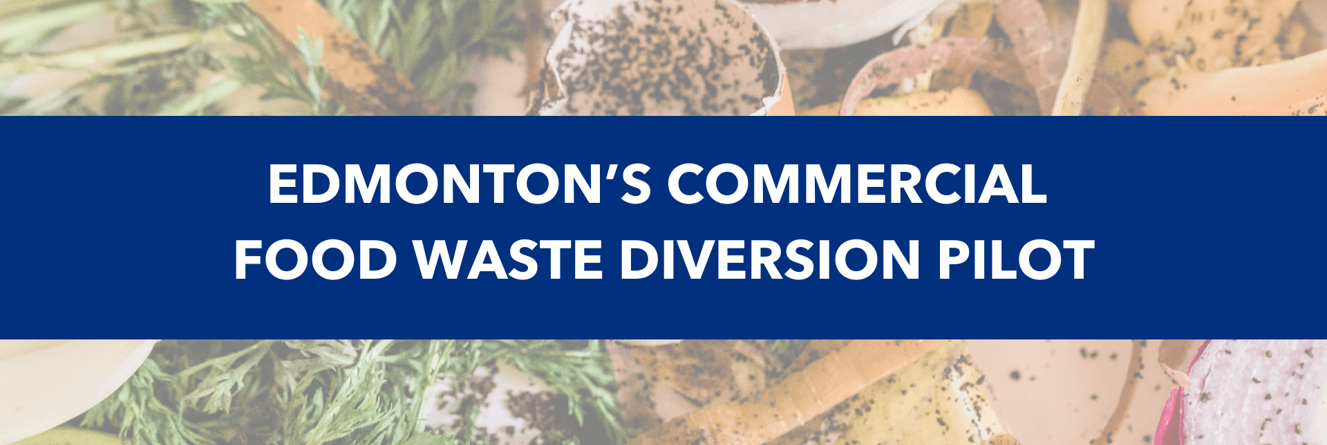 Edmonton Food Waste Pilot Header