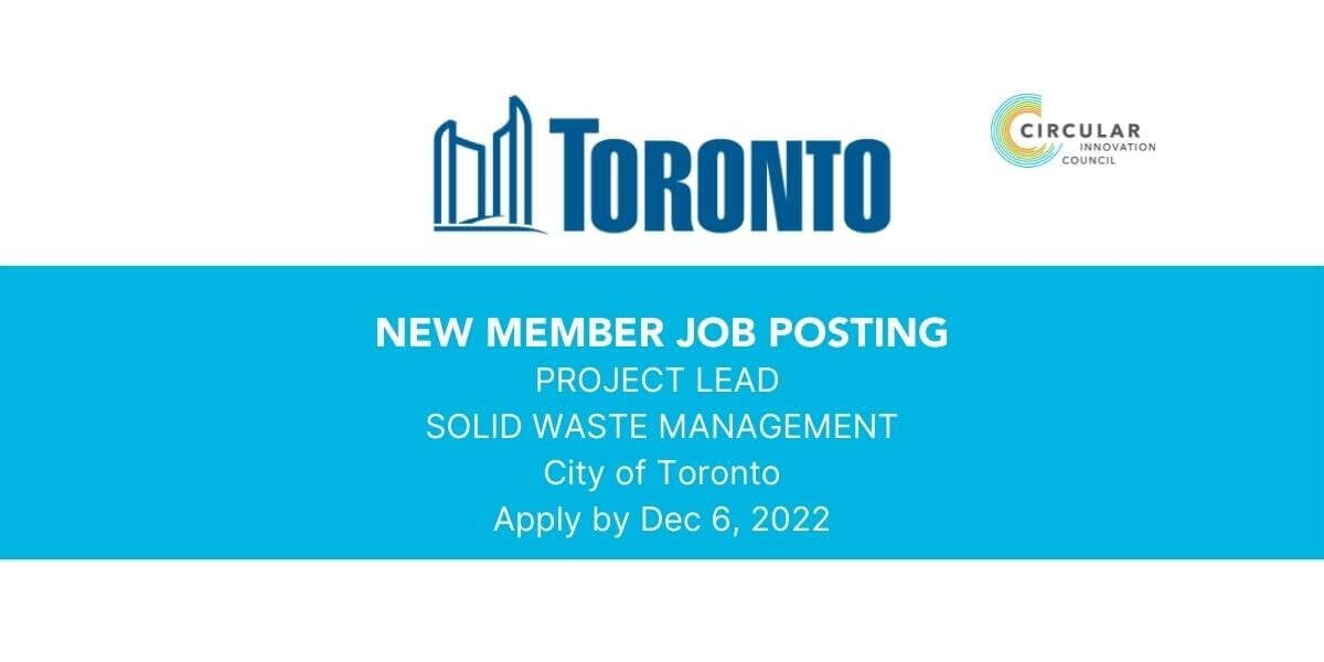 New member job posting with the City of Toronto. Project lead, solid waste management. Apply by December 6th, 2022.